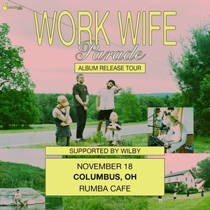 Work Wife Tickets, Tour Dates and Concerts