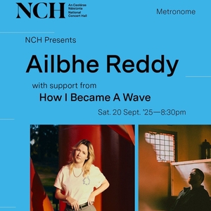 How I Became A Wave @ National Concert Hall
