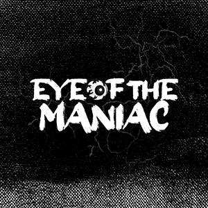 Eye of the Maniac