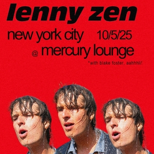 Lenny Zen Tickets, Tour Dates and Concerts
