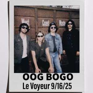 Oog Bogo @ Le Voyeur