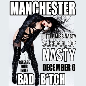 Karten für Little Miss Nasty in Manchester, 0161 Studios 6. Dezember