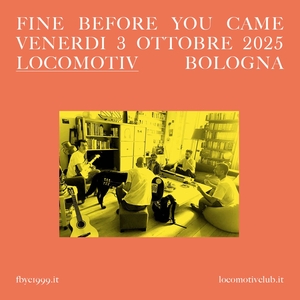 Fine Before You Came Tickets, Tour Dates and Concerts