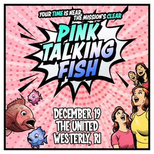 Pink Talking Fish Tickets, Tour Dates and Concerts