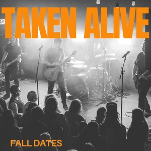 Taken Alive Tickets, Tour Dates and Concerts