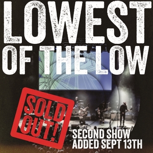 Lowest of the Low @ Harmony Hall