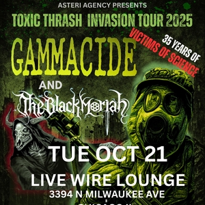 Gammacide @ Live Wire Lounge