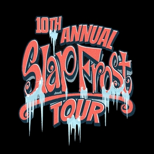 The 10th Annual Slap Frost Tour Tickets, Tour Dates and Concerts