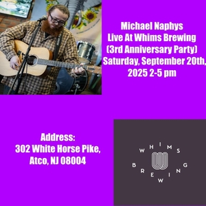Michael Naphys @ Whims Brewing