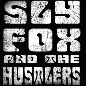 Sly Fox and the Hustlers