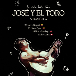 José y el Toro Tickets, Tour Dates and Concerts