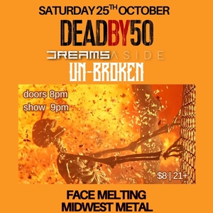 Dead By 50 Tickets, Tour Dates and Concerts