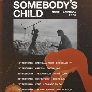 Somebody's Child Tickets, Tour Dates and Concerts