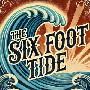 The Six Foot Tide Tickets, Tour Dates and Concerts