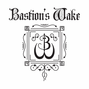 Bastion's Wake Tickets, Tour Dates and Concert