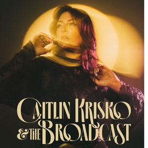 Caitlin Krisko and The Broadcast Tickets, Tour Dates and Concerts