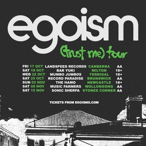 Egoism Tickets, Tour Dates and Concerts