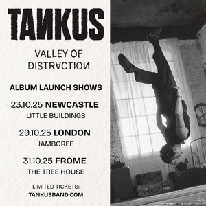Tankus Tickets, Tour Dates and Concerts