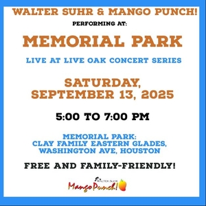 Walter Suhr & Mango Punch! @ Memorial Park
