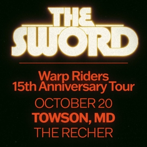 The Sword Tickets, Tour Dates and Concerts