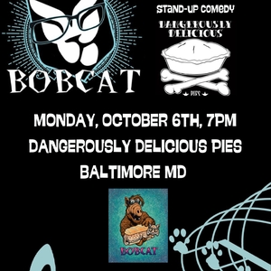 Bobcat @ Dangerously Delicious Pies