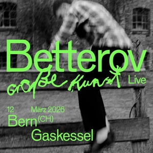 Betterov Tickets, Tour Dates and Concerts