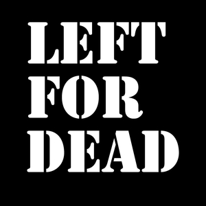 Left For Dead Tickets, Tourdaten und Konzerte