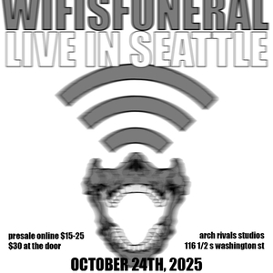 wifisfuneral Tickets, Tour Dates and Concerts