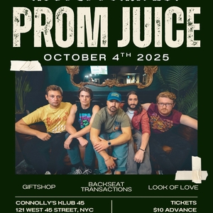 Prom Juice Tickets, Tour Dates and Concerts