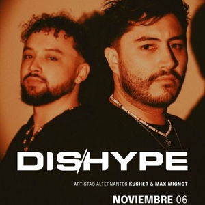 DISHYPE Tickets, Tour Dates and Concerts