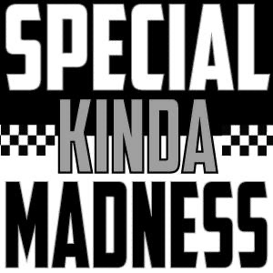 Special Kinda Madness Tickets, Tour Dates and Concerts