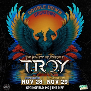 The Reality of Yourself (TROY) Tickets, Tour Dates and Concerts