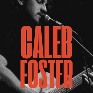 Caleb Foster Tickets, Tour Dates and Concerts