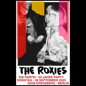 The Roxies @ SO36