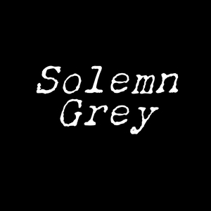 Solemn Grey Tickets, Tour Dates and Concert