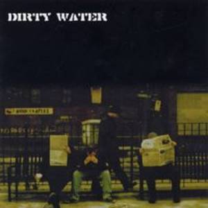 Dirty Water Tickets, Tour Dates and Concerts
