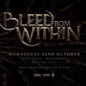 Bleed From Within @ Stay Gold