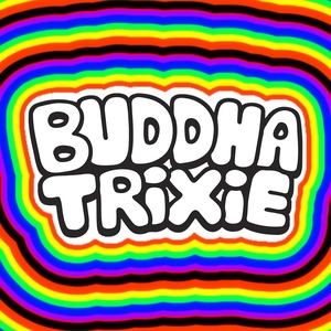 Buddha Trixie Tickets, Tour Dates and Concerts