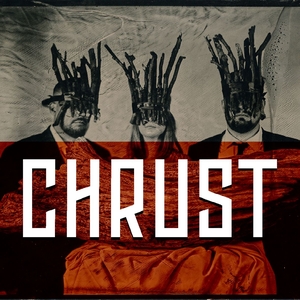 Chrust Tickets, Tour Dates and Concerts