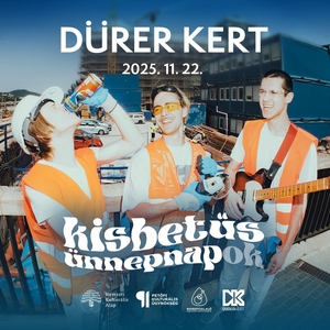 kisbetűs ünnepnapok Tickets, Tour Dates and Concerts
