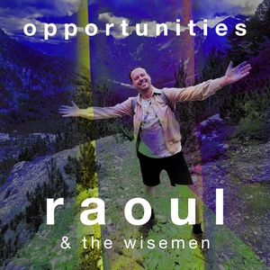 Raoul & the Wisemen Tickets, Tour Dates and Concerts