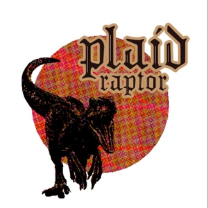 Plaid Raptor Tickets, Tour Dates and Concerts