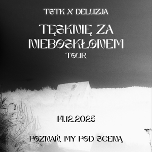 Deluzja Tickets, Tour Dates and Concerts