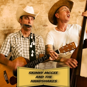 Skinny McGee and the Handshakes Tickets, Tour Dates and Concerts