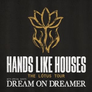 Hands Like Houses Tickets, Tour Dates and Concerts