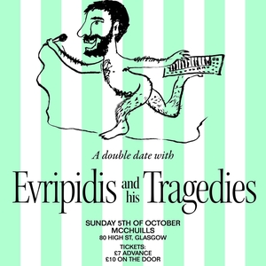 Evripidis & His Tragedies @ McChuills
