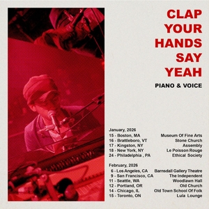 Clap Your Hands Say Yeah Tickets, Tour Dates and Concerts