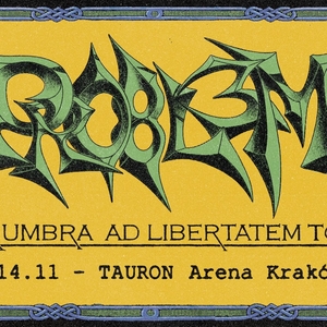 PRO8L3M Tickets, Tour Dates and Concerts