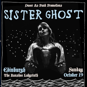 Sister Ghost @ The Banshee Labyrinth