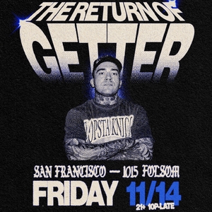 Getter Tickets, Tour Dates and Concerts